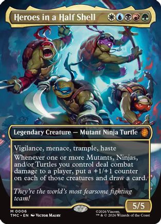 Heroes in a Half Shell (0006) (Borderless) (TMC-006) - Commander: Teenage Mutant Ninja Turtles
