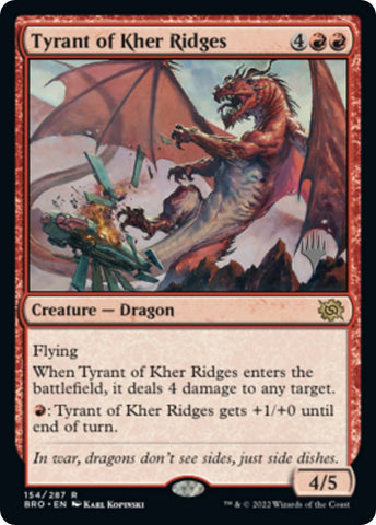 Tyrant of Kher Ridges (Promo Pack) [The Brothers' War Promos]